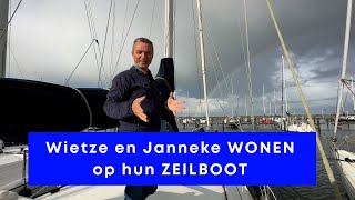 Janneke en Wietze WONEN op hun ZEILBOOT.