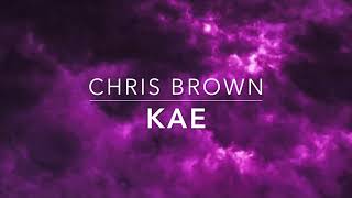 Chris Brown - KAE (s l o w e d + r e v e r b)