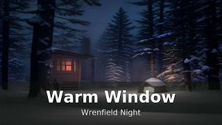 Wrenfield Hollow — Warm Window at the Edge of Snowy Pines (Summer Night, 30:00)