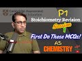 First Do These MCQs! | P1 Stoichiometry Revision | AS Chemistry Session 1