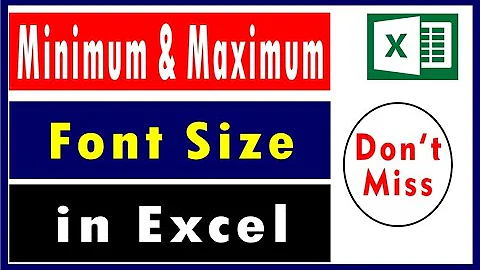 Font Size in Excel  || Minimum and Maximum Font Size in Excel ||