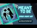 Meant To Be - Jack and Sally - Spray Paint Art in Minutes