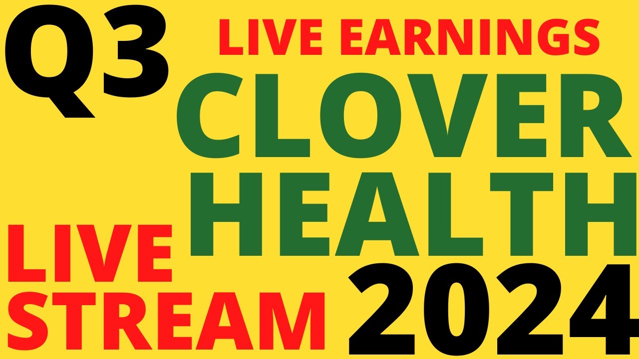 LIVE STREAM Q3 2024 Clover Health CLOV Stock Earnings Conference