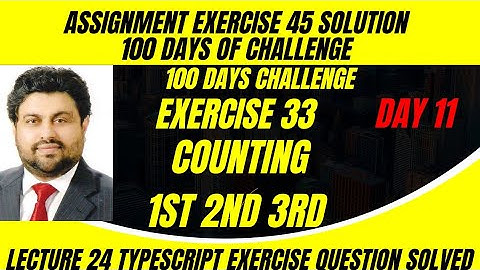 Lecture 33  Day11 of 100 days of Challenge Governor Sindh IT Course Typescript