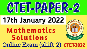 ctet paper 2 Online maths Questions 17 January 2022 exam | Ctet Online paper 2 maths Shift-2 (2022)