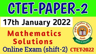 ctet paper 2 Online maths Questions 17 January 2022 exam | Ctet Online paper 2 maths Shift-2 (2022)