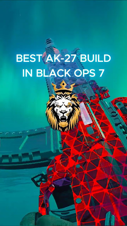 BEST AK-27 BUILD IN BLACK OPS 7