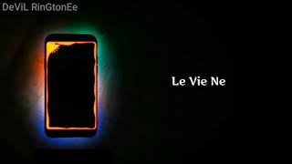 Le Vie Ne*Ringtone*(Download Now)