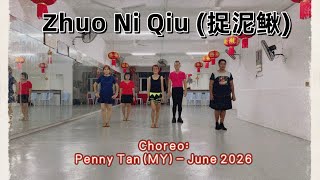 Zhuo Ni Qiu (捉泥鳅) - Line Dance (Penny Tan (MY) - June 2026) - demo 