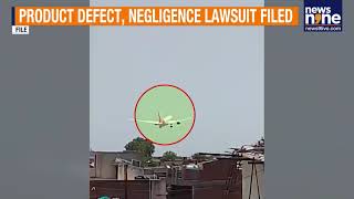 Families of Air India Flight AI171 Victims Sue Boeing Over Faulty Fuel Switch | News9