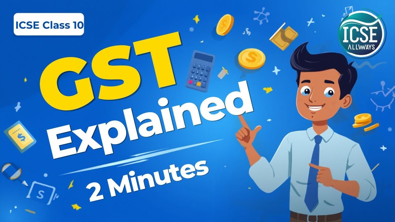 ICSE Class 10 GST Explained in 2 Minutes by Expert Shubhanshu Sir - YouTube