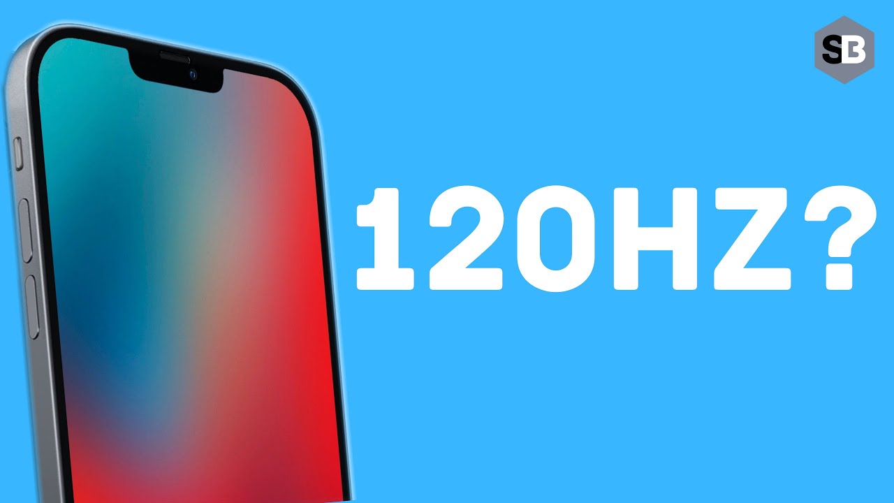Will iPhone 12 Get 120Hz This Year?