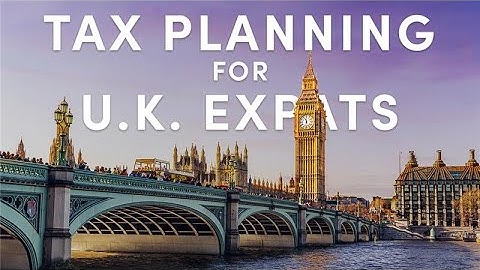 Tax Planning for UK Expats