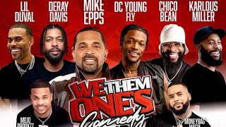 WE THEM ONES COMEDY TOUR OAKLAND CA W/ MIKE EPPS DC YOUNG FLY DeRay Davis CHICO BEAN LIL DUVAL