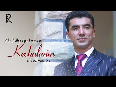 Abdulla Qurbonov - Kechalarim