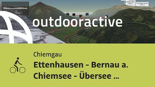 Radtour Im Chiemgau Ettenhausen - Bernau A. Chiemsee - Übersee - ...