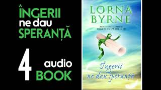 Ingerii ne dau speranta - LORNA BYRNE - Capitolul 4 | Audiobook - Carte Audio