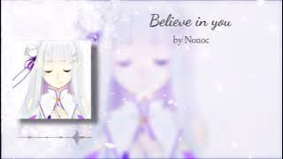 Re:Zero Season 2 ED 2 FULL Lyrics | Believe in you - Nonoc