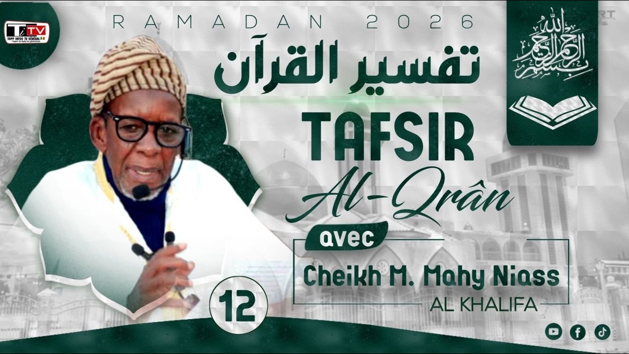DIRECTE: MEDINA BAYE RAMADAN 2026/ 12EME JOUR TAFSIRUL QURHANE AVEC AL KHALIFA CHEIKH MAHY NIASS