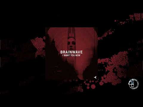 Brainwave — Brainwave - I Want You Now - Deep Rees Mix [Official Video]