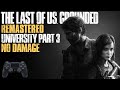 The Last of Us Remastered - University - Science Building - Grounded, No Damage