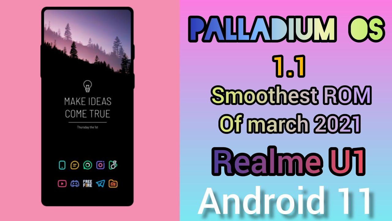Palladium OS 1.1 Android 11 custom Rom for Realme U1 Best and
