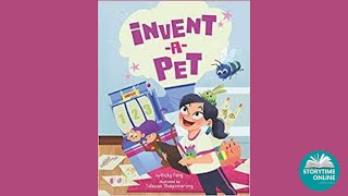 Invent A Pet Read Aloud by Vicky Fang