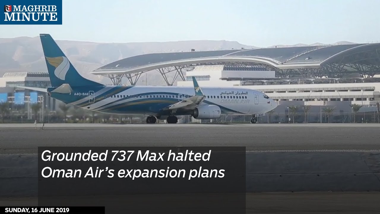 Grounded 737 Max halted Oman Air’s expansion plans doha mapa