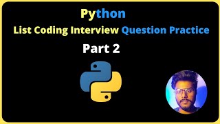 Python List Coding Interview Questions Practice Part 2 | CodeWithRonny