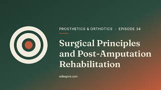 Amputation Surgery & Rehab: TMR, RPNI, Osseointegration | PM&R Board Review (PO-03) screenshot 5