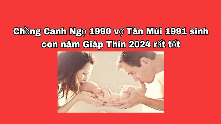 Chồng tân mùi vợ canh ngọ hợp hướng nào năm 2024