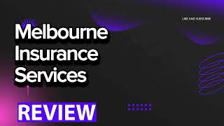 Melbourne Insurance Services review, pros and cons, legit, quote update 2024