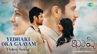 Yedhaki Oka Gaayam - Video Song | Kushi | Vijay Deverakonda, Samantha | Hesham Abdul Wahab