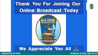 27/5/24 MONDAY: DAY 56 OF 90 DAYS  | BREAKING OF FAST | THANK YOU FOR JOINING US | ACTC