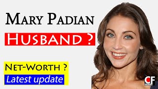 Who Is Mary Padian Husband || Biography & Net Worth || Celeb Facts