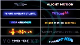 10 Text Animation Presets || Preset Teks Animasi Untuk Alight Motion