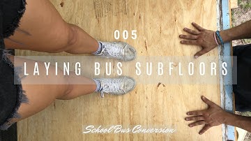 SKOOLIE SUB-FLOOR WITH NO INSULATION | diy bus conversion