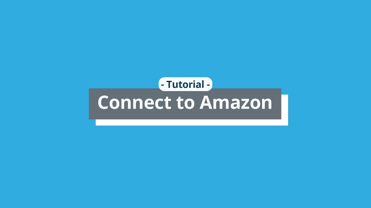 How to connect A2X to your Amazon Seller Central account.