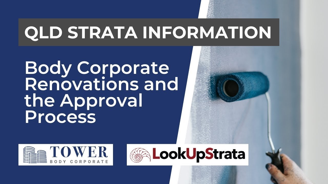 QLD Body Corporate Renovations and the Approval Process LOOKUPSTRATA
