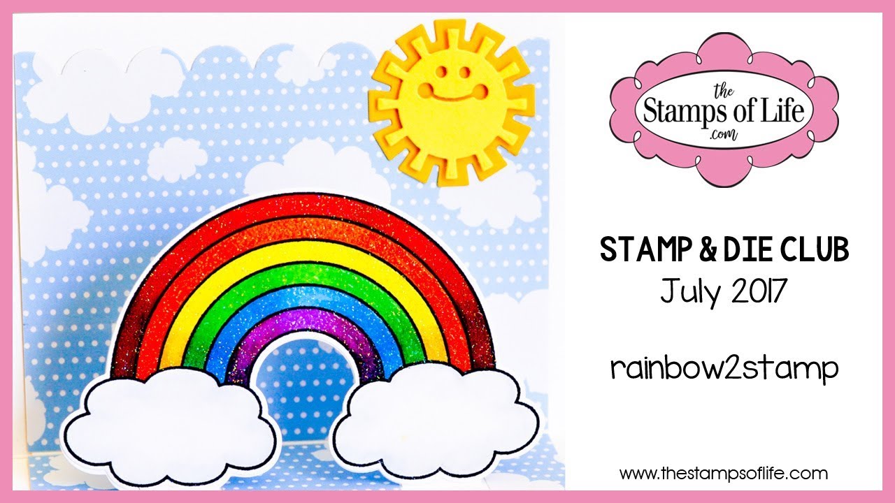 The Stamps of Life Monthly Stamp & Die Club rainbow2stamp July 2017