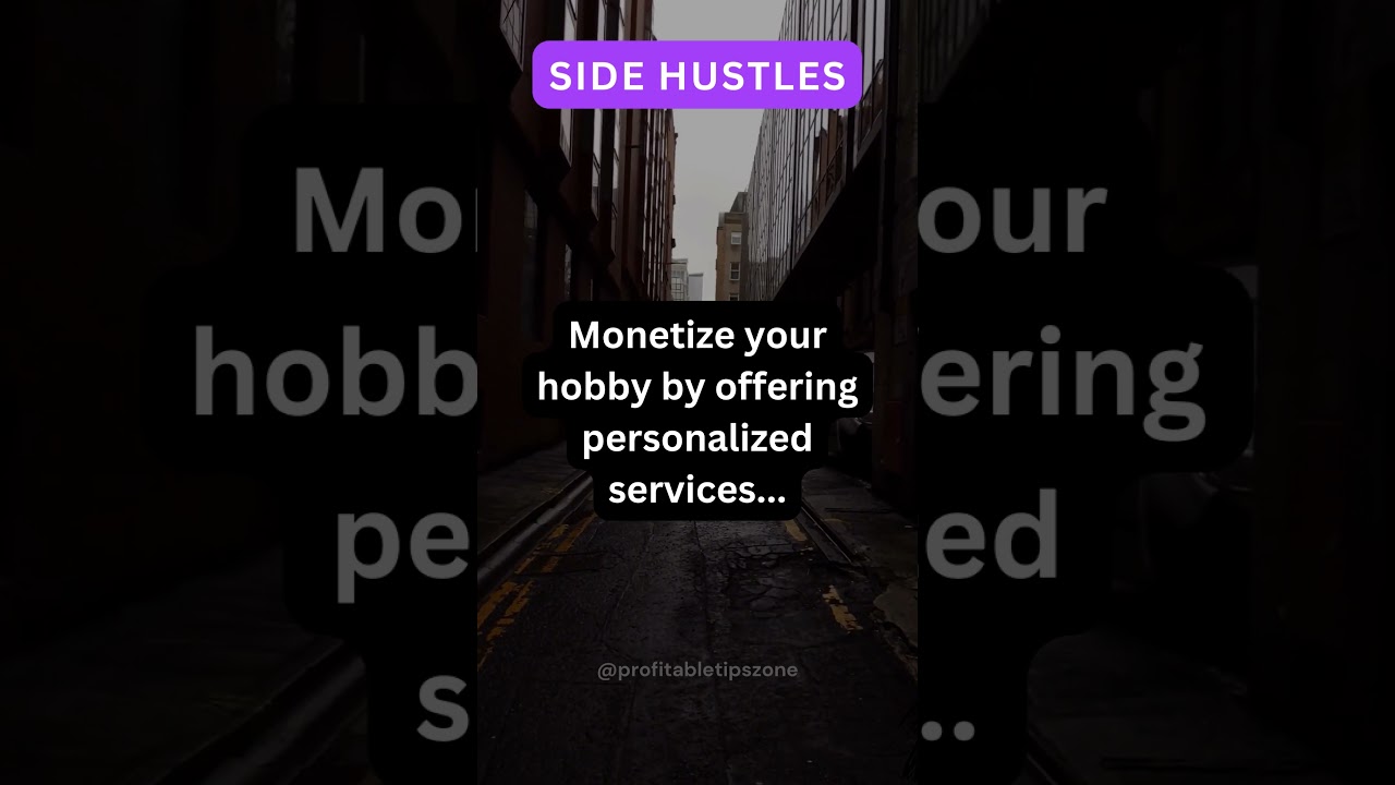 Side Hustle Success: Making Money from Your Passion 