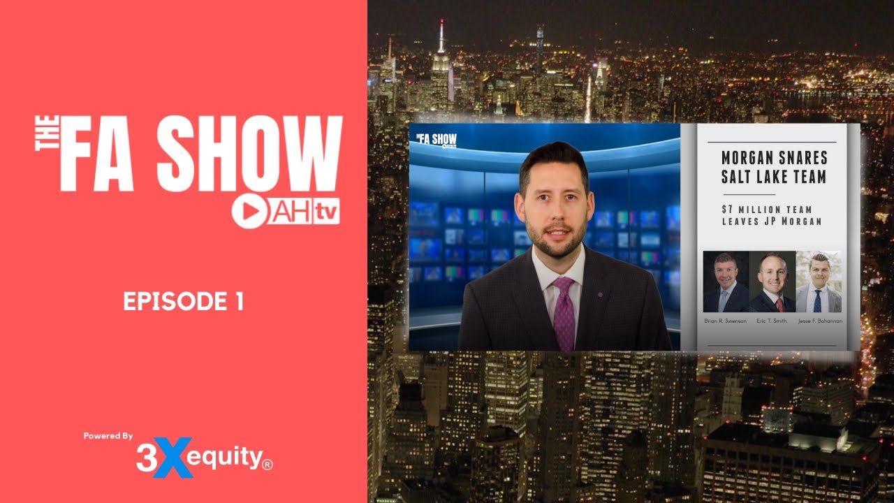 The FA Show Ep1 5 11 21 (Weekly News Web Series For Financial Advisors)