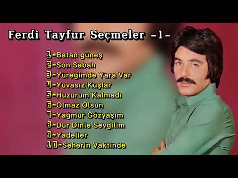 Ferdi Tayfur Karışık Seçmeler -1-