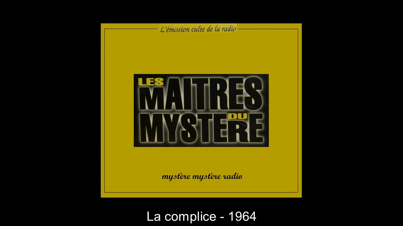 La Complice   -  Les Maîtres du mystère