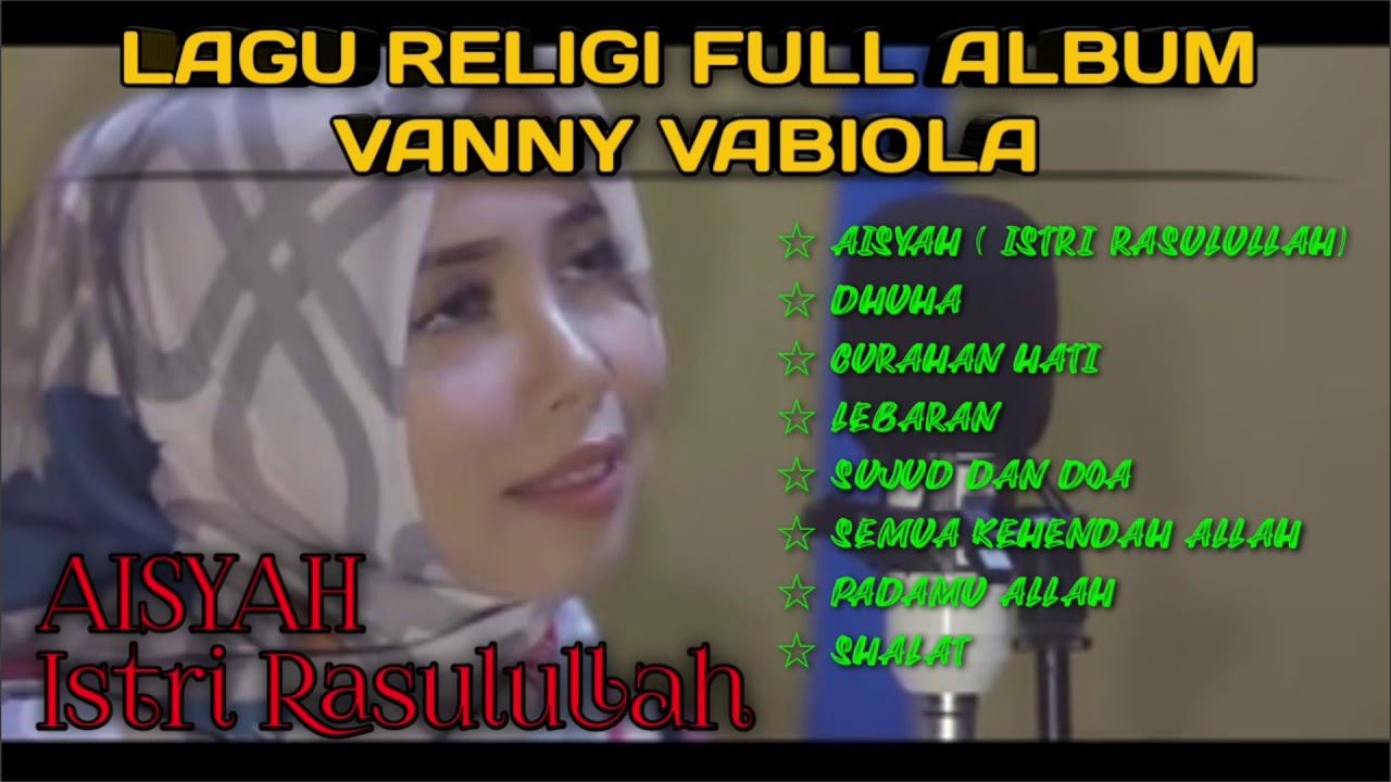 Full Album Lagu Religi Cover VANNY VABIOLA AISYAH ISTRI RASULULLAH