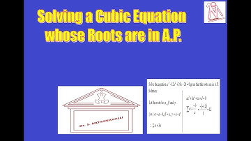Theory of Equations Solving a Cubic Equation whose Roots are in A P