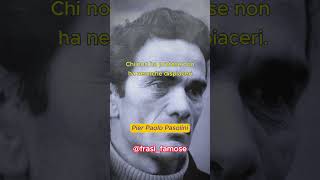 7 Citazioni di Pier Paolo Pasolini DA CONOSCERE ASSOLUTAMENTE #pasolini #citazioni #frasi #aforismi