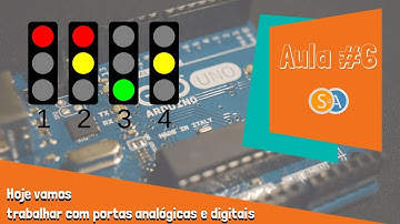 Aula #6 - Trabalhando com portas analógicas e digitais