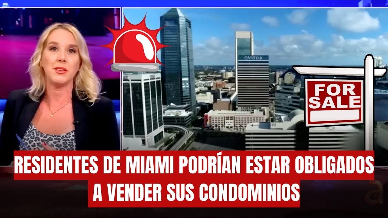 RESIDENTES DE MIAMI podrían estar obligados a vender sus condominios tras subida del mantenimiento