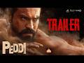 Peddi Theatrical Trailer | Peddi Trailer | Peddi Movie Trailer | Movie Mahal